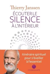 Ecouter le silence à l'intérieur