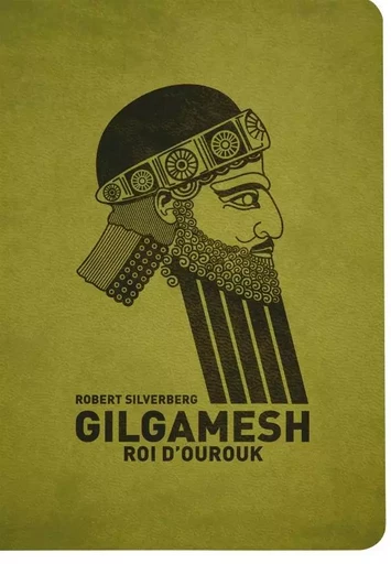 GILGAMESH ROI D OUROUK NED - Robert Silverberg - ATALANTE