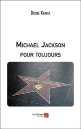 Michael Jackson pour toujours