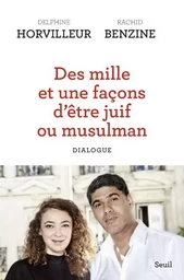 Sciences humaines (H.C.) Des mille et une façons d être juif ou musulman