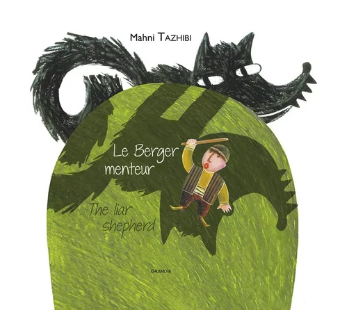 Le Berger menteur-The Liar Shepherd - Mahni TAZHIBI - GRANDIR