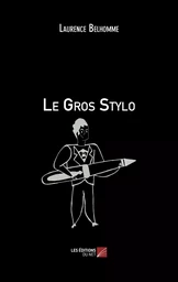 Le Gros Stylo