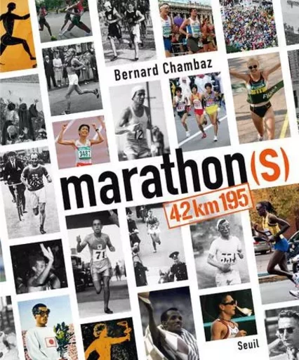 Beaux livres Marathons - Bernard Chambaz - LE SEUIL EDITIONS