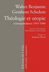 THEOLOGIE ET UTOPIE - CORRESPONDANCE 1933-1940