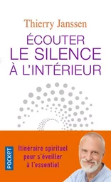 Ecouter le silence à l'intérieur