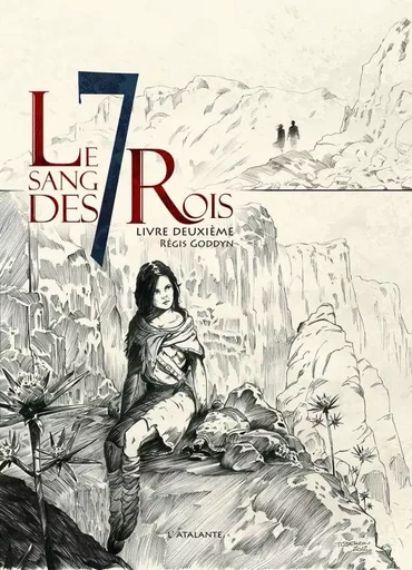 LE SANG DES 7 ROIS II - Régis Goddyn - ATALANTE