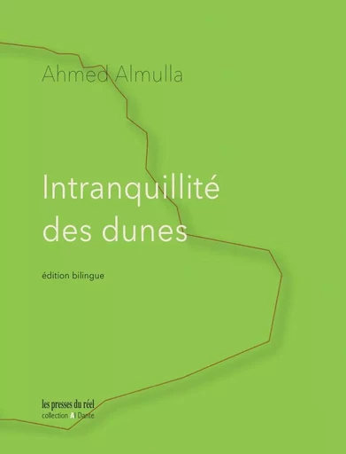 Intranquillité des dunes - Ahmed Almulla - PRESSES DU REEL