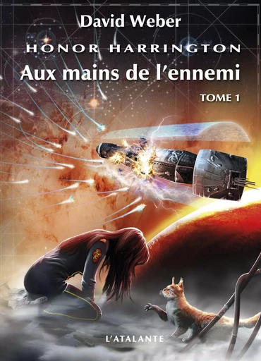 Aux mains de l'ennemi T1 - David Weber - ATALANTE