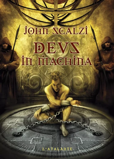 DEUS IN MACHINA - John Scalzi - ATALANTE