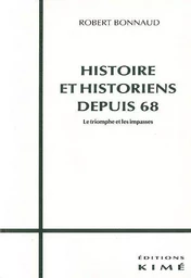 Histoire et Historiens Depuis 68