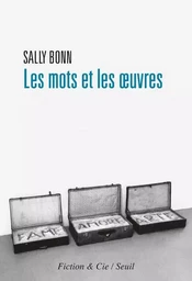 Fiction et Cie Les Mots et les Oeuvres