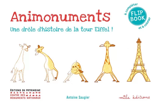 Animonuments, une drôle d'histoire de la tour Eiffel - Antoine Saugier - MILA