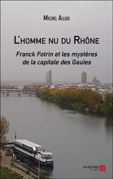 L'homme nu du Rhône