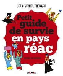 Documents (H. C.) Petit guide de survie en pays réac