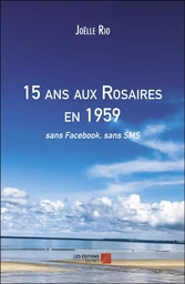 15 ans aux Rosaires en 1959