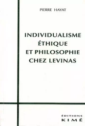 Individualisme Ethique et Philosophie Chez Levinas