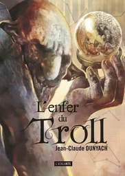 L'ENFER DU TROLL