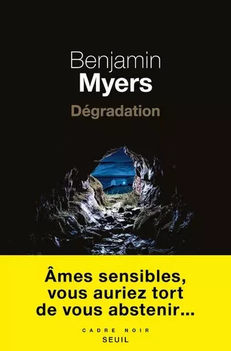 Cadre noir Dégradation - Benjamin Myers - LE SEUIL EDITIONS