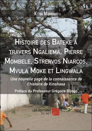 Histoire des Bateke à travers Ngaliema, Pierre Mombele, Strervos Niarcos, Mvula Moke et Lingwala