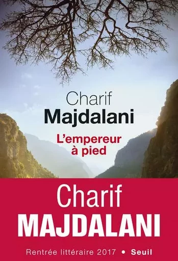 Cadre rouge L'Empereur à pied - Charif Majdalani - LE SEUIL EDITIONS