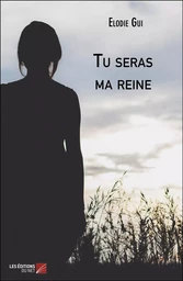 Tu seras ma reine