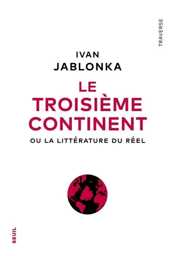 Le Troisième Continent - Ivan Jablonka - LE SEUIL EDITIONS