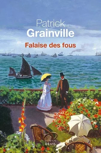 Cadre rouge Falaise des fous - Patrick Grainville - LE SEUIL EDITIONS