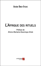 L'Afrique des rituels