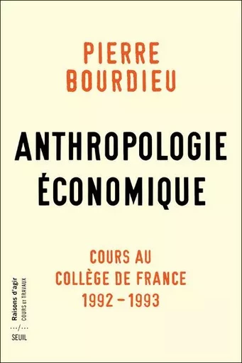 Sciences humaines (H.C.) Anthropologie économique - Pierre Bourdieu - LE SEUIL EDITIONS