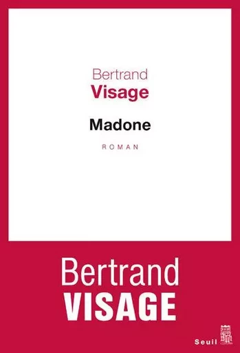 Cadre rouge Madone - Bertrand Visage - LE SEUIL EDITIONS