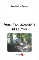 Abys, à la découverte des lutins