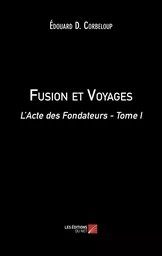 Fusion et Voyages