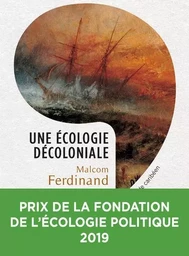 Anthropocène Une écologie décoloniale