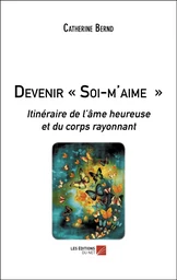 Devenir « Soi-m'aime »