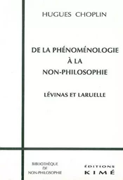 De la Phenomenologie a la Non-Philo.