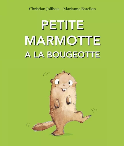 Petite marmotte a la bougeotte - Christian Jolibois - KALEIDOSCOPE