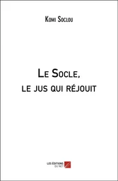 Le Socle, le jus qui réjouit