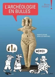 Beaux livres L'Archéologie en bulles