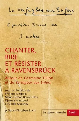 Le Genre humain, n° 59 Chanter, rire et résister à Ravensbrück -  Collectif - LE SEUIL EDITIONS