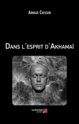 Dans l'esprit d'Akhamaï