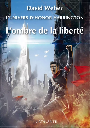 L'ombre de la liberté - David Weber - ATALANTE