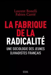 Sciences humaines (H.C.) La Fabrique de la radicalité