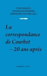 La correspondance de Courbet - 20 ans après