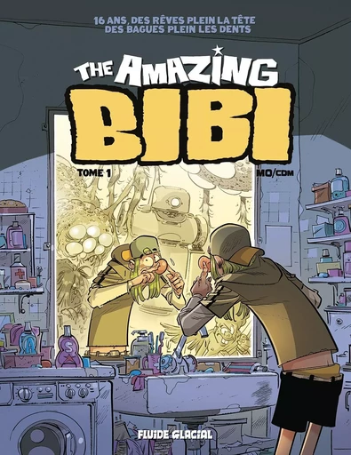 The Amazing Bibi - tome 01 -  - FLUIDE GLACIAL