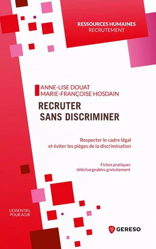 Recruter sans discriminer - Anne-Lise Douat, Marie-Françoise Hosdain - GERESO