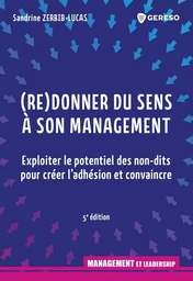 (Re)donner du sens à son management