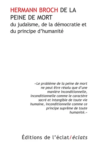 DE LA PEINE DE MORT, DU JUDAISME, DE LA DEMOCRATIE... - Hermann Broch - ECLAT