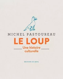 Beaux livres Le Loup