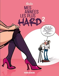 Mes années les plus hard - Tome 02