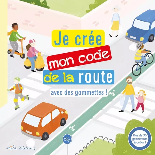 Je crée mon code de la route - Céline Claire - MILA